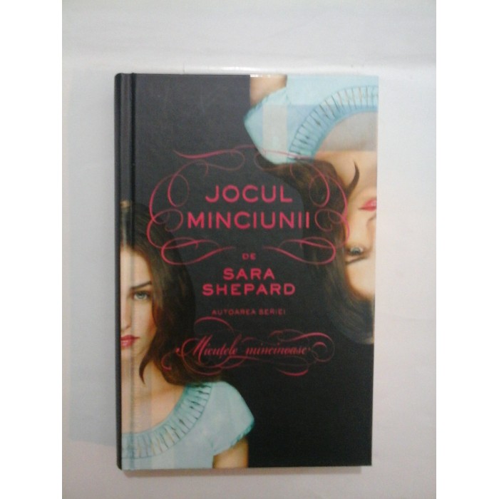  JOCUL  MINCIUNII  -  SARA  SHEPARD  